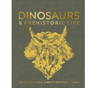 Dinosaurs and Prehistoric Life