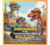 DINOSAURS AT THE CONSTRUCTION SITE For Kids Ages 3-8