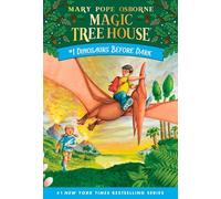Dinosaurs Before Dark: 01 (Magic Tree House)