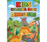 Dinosaurs Coloring Book: A Fun Coloring Book For Kids Aged 3 To 6