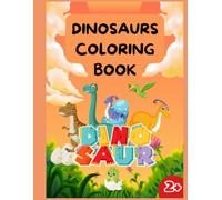 Dinosaurs coloring book: Book