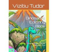 Dinosaurs Coloring Book: Coloring Pages, Dot do Dot, Kids, Fun