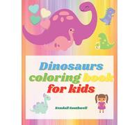 Dinosaurs coloring book for kids: Amazing Coloring & Activity Book for kids with dinosaurs | Big & Simple Images For Beginners Learning How To: Ages ... Book for Kids: Great Gift for Boys & Girls