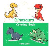 Dinosaurs Coloring Book: Fun & Easy Coloring Pages with Friendly Dinosaurs