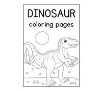 DINOSAURS COLORING BOOK: KIDS (COLOR ME)