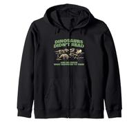 Dinosaurs Did Not Read Funny Book Lover Design Zip Hoodie