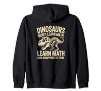 Dinosaurs Didn’t Learn Math Funny Quote Fossil Skeleton Zip Hoodie
