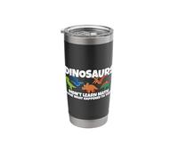 Dinosaurs Didn't Learn Math Funny Mathematics Teacher Humor Stainless Steel Insulated Tumbler