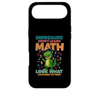 Dinosaurs Didnt Learn Math Look What Happened To them Case for iPhone Air