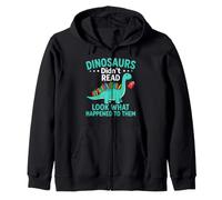 Dinosaurs Didnt Read Look What Happened Book Reading Zip Hoodie