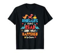 Dinosaurs Didnt Read Look What Happened to Them Funny Books T-Shirt