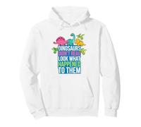 Dinosaurs Didnt Read Look What Happened to Them Teacher Pullover Hoodie