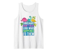 Dinosaurs Didnt Read Look What Happened to Them Teacher Tank Top