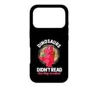 Dinosaurs Didn't Read Now They're Extinct Readers Case for iPhone 17 Pro