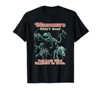 Dinosaurs Didn't Read Retro Dino Teacher Funny Reading Quote T-Shirt