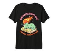 Dinosaurs Didn't Read Sleeping Baby Dino Bookworm Premium T-Shirt