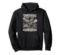 Dinosaurs Didn't Read We Know What Happened to Them Pullover Hoodie