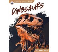Dinosaurs (Digging Up the Past)