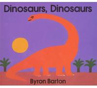 Dinosaurs, Dinosaurs: A Fun and Bright Introduction to Prehistoric Beasts