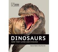 Dinosaurs (Dinosaurs: How They Lived and Evolved)