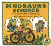 Dinosaurs Divorce!: A Guide for Changing Families