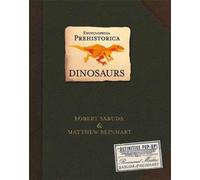 Dinosaurs: Encyclopedia Prehistorica