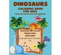 Dinosaurs: fun and easy kids coloring book