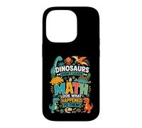 Dinosaurs Hate Math Look What Happened To Them Case for iPhone 14 Pro