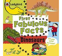 Dinosaurs: Ladybird First Fabulous Facts