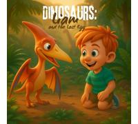 Dinosaurs: Liam and the Lost Egg: A Gentle Dinosaur Quest for Young Readers (Liam’s Stories)