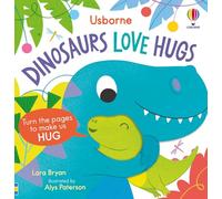 Dinosaurs Love Hugs (Usborne Huggy Books)