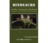 Dinosaurs of the Jurassic Period: Dinosaur Edition