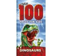 Dinosaurs (Over 100 Facts for Kids)