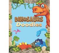 Dinosaurs Sketch Book For Kids: Practice How To Draw Workbook, with 120 Large Blank Pages of 8.5"x11" Blank Paper for Drawing, Doodling or Learning to Draw ((Sketch Books For Kids)) (Volume 2)