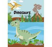 Dinosaurs - Trace & Learn (Daisy Luna Trace & Learn Series)