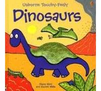 Dinosaurs (Usborne Touchy Feely)