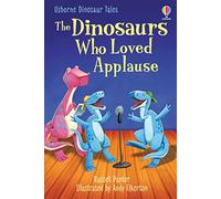 Dinosaurs Who Loved Applause (Dinosaur Tales)