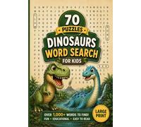 Dinosaurs Word Search: 70 Roar-some Dinosaur Word Search Puzzles for Kids (Kids word search)