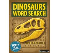 Dinosaurs Word Search: Fun Prehistoric Puzzle Book with Large Print | 8.5x11 inches, 100+ Puzzles | Explore Jurassic Dinosaur Creatures, Fossils, and More | For Kids, Adults, and Seniors