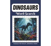 Dinosaurs Word Search Puzzle Book: Word Searches with Easy to Read Print about Dinosaurs, Paleontology, Fossils, and more | 6x9 inches, 110 Pages | ... Gift and Stocking Stuffer That Rocks.