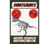 Dinosaurs Word Search: Puzzles with easy-to-read print about fossils, prehistoric creatures and more | 6x9 inches | 110 pages | 50+ puzzles....great ... or relaxation. (Dinosaur puzzle books)