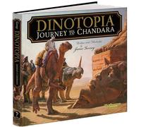 Dinotopia, Journey To Chandara (Calla Editions)