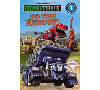 Dinotrux to the Rescue! (Passport to Reading, Level 1: Dinotrux)