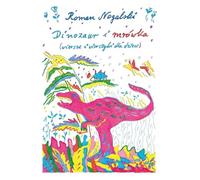 Dinozaur i mrówka. Wiersze i wierszyki dla dzieci