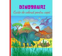 Dinozauri Carte de Colorat pentru Copii: Carte de Activități cu Dinozauri Drăguți pentru Copii, Desene Unice de Colorat Animale pentru Preșcolari cu Varsta de 4-8 ani