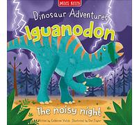 Dinsoaur Adventures: Iguanodon The noisy night
