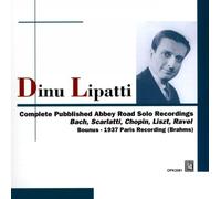 Dinu Lipatti - Dinu Lipatti (p) Complete Published Abbey Road Solo Recordings