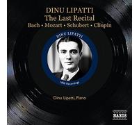Dinu Lipatti - Dinu Lipatti: The Last Recital
