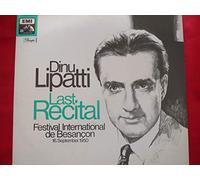 Dinu Lipatti - Last Recital - Live-Mitschnitt vom Besancon-Festival 1950 [Vinyl LP] [Schallplatte]