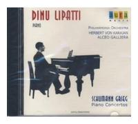 Dinu Lipatti - Robert Schumann: Piano Concerto in A minor (op. 54) / Edvard Grieg: Piano Concerto in A minor (op. 16)